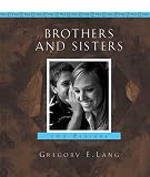 Brothers and Sisters: 100 Reasons Our Relationship is Like No Other
