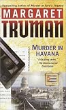Murder in Havana (Capital Crimes Series.) Margaret Truman
