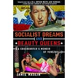 Socialist Dreams and Beauty Queens