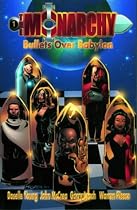 The Monarchy: Bullets over Babylon