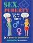 Sex, Puberty, and All That Stuff: A Guide to Growing Up