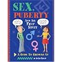 Sex, Puberty, and All That Stuff: A Guide to Growing Up