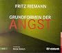 Grundformen der Angst. 4 CDs: Gek�rzte Lesung