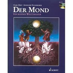 Der Mond: Ein kleines Welttheater nach einem M�rchen der Br�der Grimm. Ausgabe mit CD.