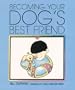 Becoming Your Dog'S Best Frien (Pet Friends)