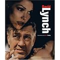 David Lynch : Entretiens avec Chris Rodley, films, photographies, peintures