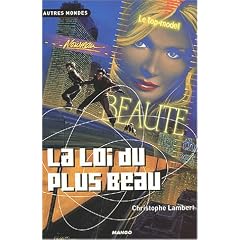 La loi du plus beau