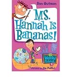 [ My Weird School #4: Ms. Hannah Is Bananas! By Gutman, Dan ( Author ) Paperback 2004 ]