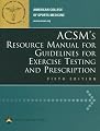 ACSM's Resource Manual for Guidelines for Exercise Testing and Prescription