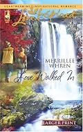 Love Walked In (The Reynolds Brothers, Book 1) (Larger Print Love Inspired #378)