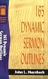 165 Dynamic Sermon Outlines (Sermon Outline Series)