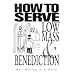 How to Serve Low Mass & Benediction