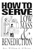 How to Serve Low Mass & Benediction