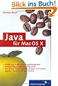 Java f�r Mac OS X: Plattformunabh�ngige Entwicklung mit Java und Mac (Galileo Computing)