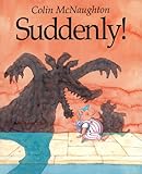 Suddenly!