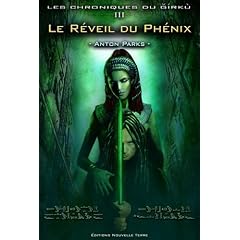 Chroniques du Girku (Les) : REVEIL DU PHENIX (LE) - Tome 3