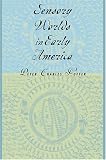Sensory Worlds in Early America