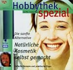 Hobbythek Spezial: Nat�rliche Kosmeti...