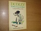 Dudley : the worst dog in the world : an account