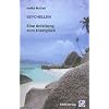 Seychellen - Eine Anleitung zum Inselgl�ck
