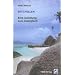 Seychellen - Eine Anleitung zum Inselgl�ck