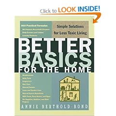 Better Basics for the Home: Simple Solutions for Less Toxic Living