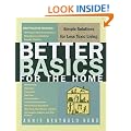 Better Basics for the Home: Simple Solutions for Less Toxic Living