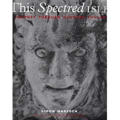 This Spectred Isle: A Journey Through Haunted England