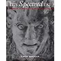 This Spectred Isle: A Journey Through Haunted England