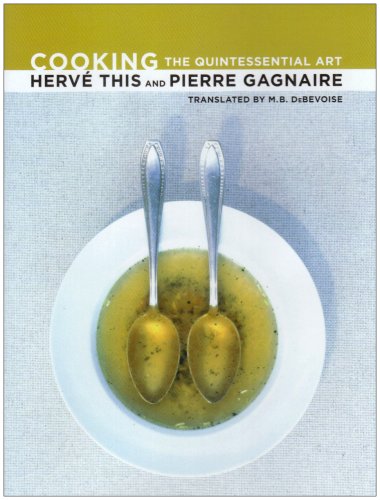 Cooking: The Quintessential Art (California Studies in Food and Culture)