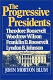 Progressive Presidents