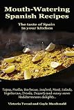 Mouth-Watering Spanish Recipes