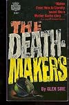 The deathmakers