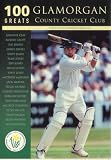 100 Glamorgan Greats County Cricket Club