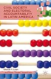 Civil society and electoral accountability in Latin America