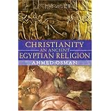 Christianity:AnAncientEgyptianReligion