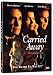 Search : Carried Away