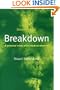 Breakdown: A Personal Crisis and a Medical Dilemma