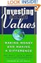 Investing With Your Values: Making Money and Making a Difference