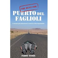 The Hunt for Puerto del Faglioli: A Motorcycle Adventure in Search of the Improbable