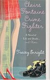 Claire Fontaine Crime Fighter: A novel of life and death....and shoes