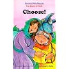 Choose!: The Story of Ruth (Phonetic Bible Stories)