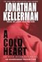 A Cold Heart (Alex Delaware, No. 17)