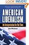 American Liberalism: An Interpretation for Our Time (H. Eugene and Lillian Youngs Lehman Series)