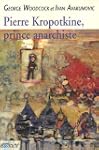 Pierre Kropotkine, prince anarchiste