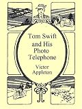 Tom Swift & His Photo Telephone