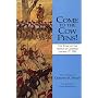 Come to the Cow Pens: The Story of the Battle of Cowpens, January 17, 1781