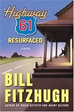Highway 61 Resurfaced: A Novel