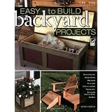 Easy-to-Build Backyard Projectsby Monte Burch