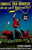 ISBN: 0932579272 - Choosing Your Homebuilt : The One You'll Finish and Fly